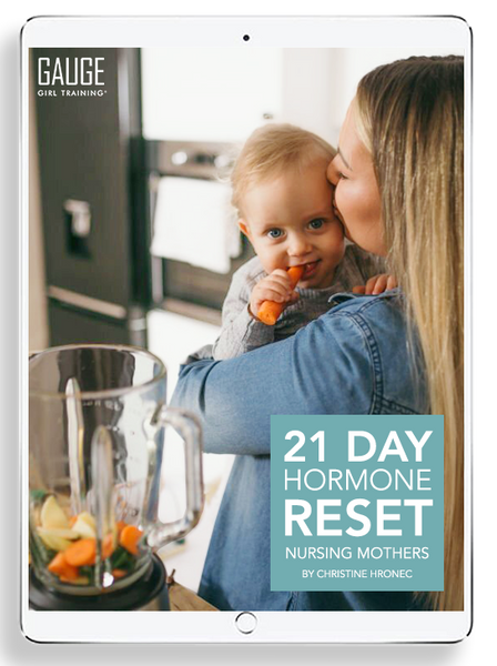 hormone-reset-plan-for-nursing-mothers-gaugegirltraining