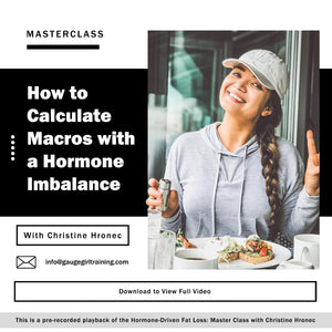 Hormone-Driven Fat Loss Master Class - Recorded Webinar
