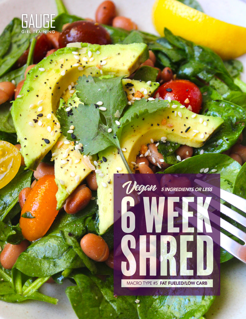 5 Ingredients or Less - 6 Week Shred - Vegan