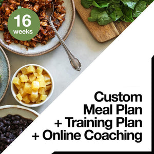 16 Week Custom Meal Plan + Custom Training Plan + Online Coaching