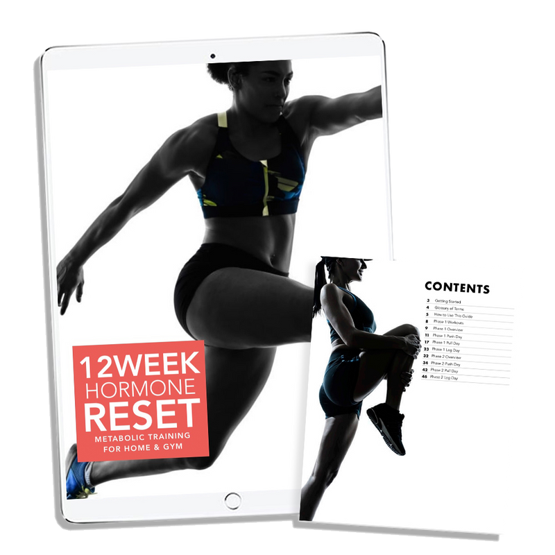 12 Week Hormone Reset for Home & Gym
